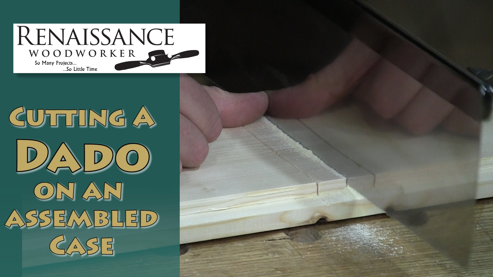 How to Cut a Dado on an Assembled Case The Renaissance Woodworker