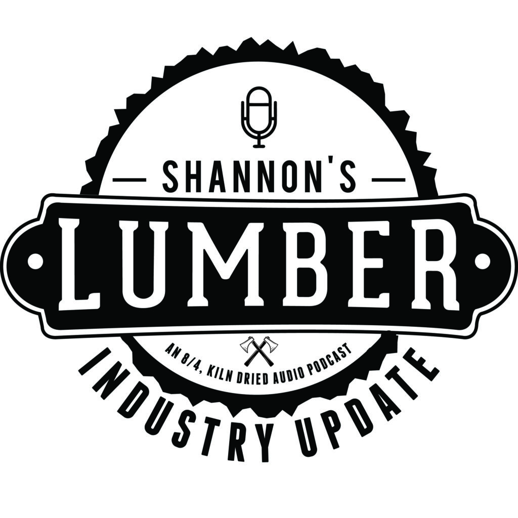 New Podcast Shannon's Lumber Industry Update The Renaissance Woodworker